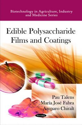 Edible Polysaccharide Films & Coatings - Talens, Pau, and Fabra, Mara Jos, and Chiralt, Amparo