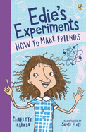 Edie's Experiments 1: How to Make Friends