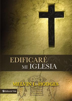 Edificare Mi Igelesia - Hodges, Melvin L