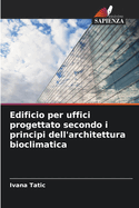 Edificio per uffici progettato secondo i principi dell'architettura bioclimatica