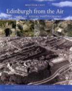 Edinburgh from the Air: 70 Years of Aerial Photography