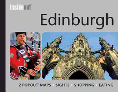 Edinburgh Inside Out Travel Guide: Handy, Pocket Size Edinburgh Travel Guide Including 2 Pop Up Maps