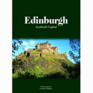 Edinburgh: Scotland's Capital - Wallace, Graeme Gordon