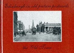 Edinburgh 'the Old Town' in Old Picture Postcards