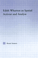 Edith Wharton as Spatial Activist and Analyst