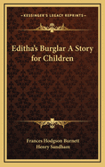 Editha's Burglar: A Story for Children