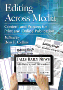 Editing Across Media: Content and Process for Print and Online Publication