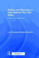 Editing and Montage in International Film and Video: Theory and Technique