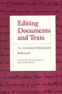 Editing Documents and Texts: An Annotated Bibliography