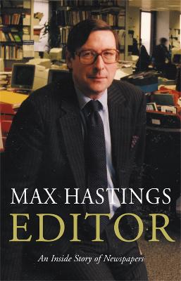 Editor: A Memoir - Hastings, Max