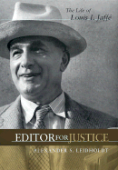 Editor for Justice: The Life of Louis I. Jaff