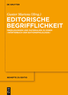 Editorische Begrifflichkeit: Uberlegungen Und Materialien Zu Einem "Worterbuch Der Editionsphilologie"