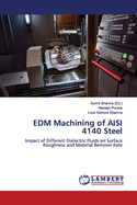 EDM Machining of AISI 4140 Steel