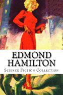 Edmond Hamilton, Science Fiction Collection