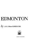 Edmonton : a history - MacGregor, James Grierson