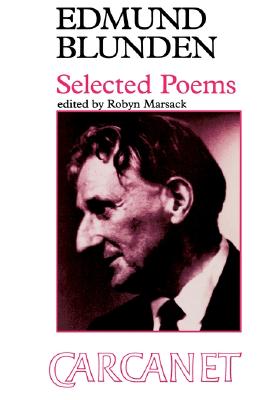 Edmund Blunden: Selected Poems - Blunden, Edmund