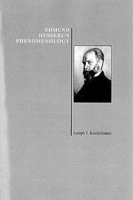 Edmund Husserl's Phenomenology - Kockelmans, Joseph J