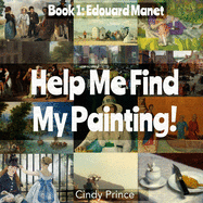 Edouard Manet: Find My Painting Book #1