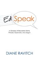 Edspeak: A Glossary of Education Terms, Phrases, Buzzwords, and Jargon - Ravitch, Diane
