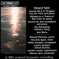 Eduard Tubin: Sonata No. 2; Ballade on a Theme of Mart Saar; Sonata for alto saxophone; The Retreating Soldiers' Song - Nils-Erik Sparf (violin); Pekka Savijoki (saxophone); Roland Pntinen (piano); Neeme Jrvi (conductor)