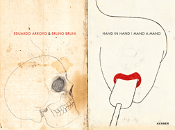 Eduardo Arroyo & Bruno Bruni: Hand in Hand