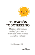 Educacin Todoterreno: Mapa de alternativas pedaggicas para la diversidad en un mundo complejo y global