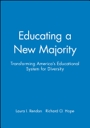 Educating a New Majority: Transforming America's Educational System for Diversity