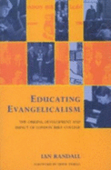 Educating Evangelicalism - Randall, Ian
