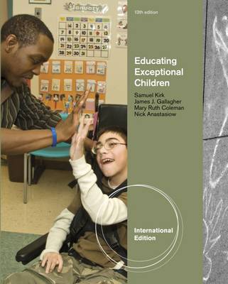 Educating Exceptional Children, International Edition - Kirk, Samuel A., and Gallagher, James, and Coleman, Mary Ruth