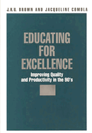 Educating for Excellence: Improving Quality and Productivity in the 90's