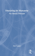 Educating for Humanity: The Holistic Principle