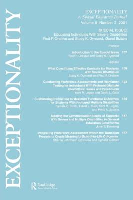 Educating Individuals With Severe Disabilities: A Special Issue of exceptionality - Orelove, Fred P (Editor), and Dymond, Stacy K (Editor)