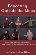 Educating Outside the Lines: Bard College at Simon's Rock on a New Pedagogy for the Twenty-First Century