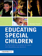 Educating Special Children: An Introduction to Provision for Pupils with Disabilities and Disorders