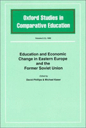Education and economic change in Eastern Europe and the former Soviet Union