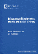 Education and Employment [Op]: The Dfee and Its Place in History