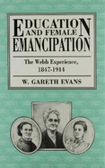 Education and Female Emancipation: The Welsh Experience