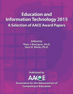 Education and Information Technology 2015 - A Selection of Aace Award Papers