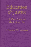 Education and Justice for All: A View from the Back of the Bus