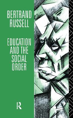 Education and the Social Order - Russell, Bertrand, Earl