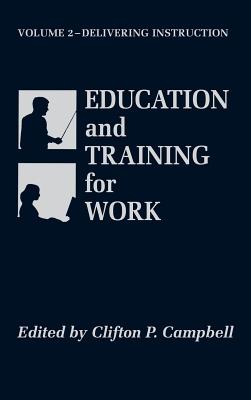 Education and Training for Work, Volume 2 - Campbell, Clifton P