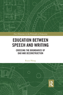 Education between Speech and Writing: Crossing the Boundaries of Dao and Deconstruction