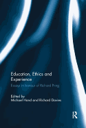 Education, Ethics and Experience: Essays in Honour of Richard Pring