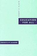 Education for All - Slavin, Robert E, Dr.