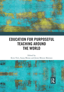 Education for Purposeful Teaching Around the World