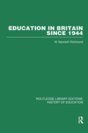 Education in Britain Since 1944