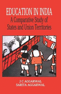 Education in India: A Comparative Study of States and Union Territories