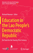 Education in the Lao People's Democratic Republic: On Track for the Twenty-First Century