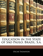 Education in the State of Sao Paulo, Brazil, S.A.