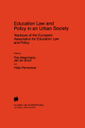 Education Law and Policy in an Urban Society: Yearbook of the European Assoc. for Education Law & Policy - Volume II (1997)